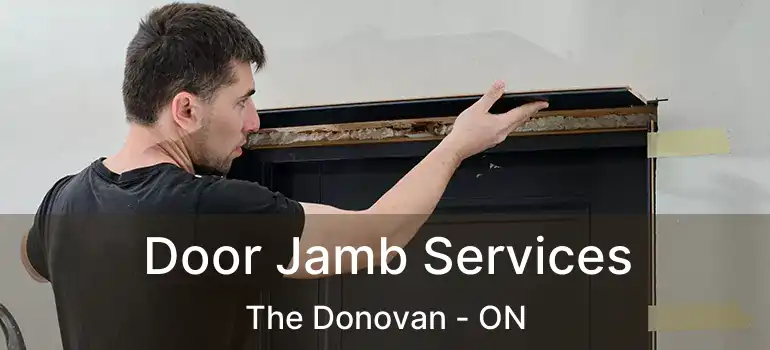  Door Jamb Services The Donovan - ON