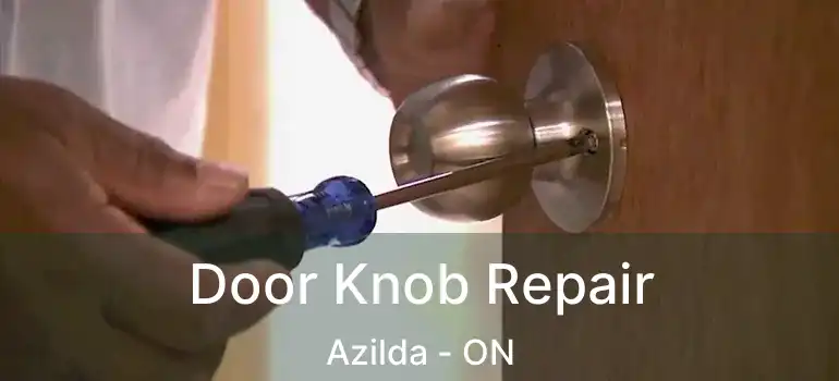  Door Knob Repair Azilda - ON