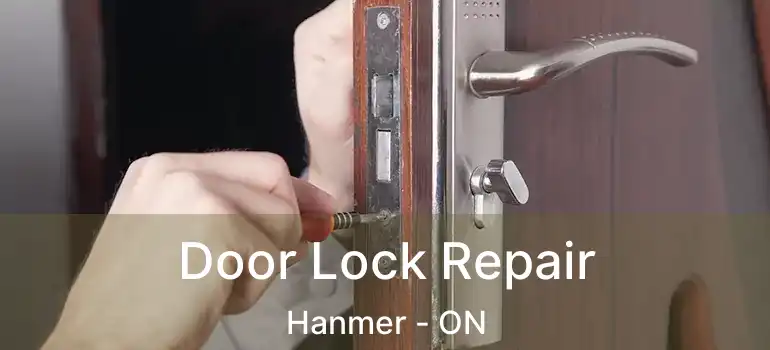  Door Lock Repair Hanmer - ON