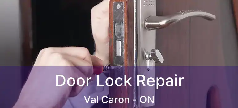  Door Lock Repair Val Caron - ON