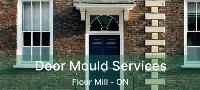  Door Mould Services Flour Mill - ON