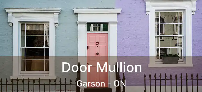  Door Mullion Garson - ON