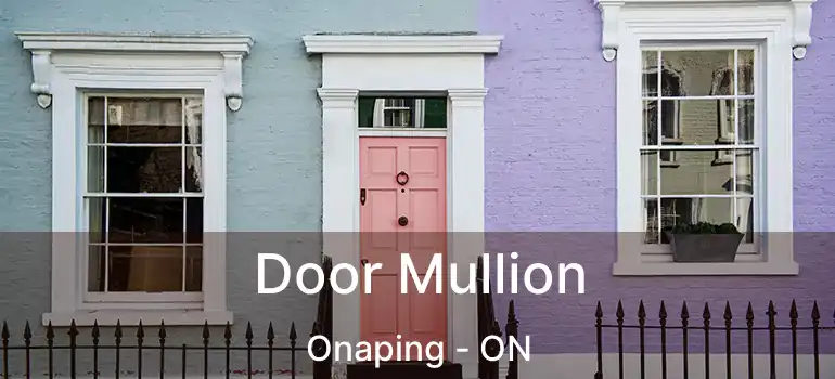  Door Mullion Onaping - ON