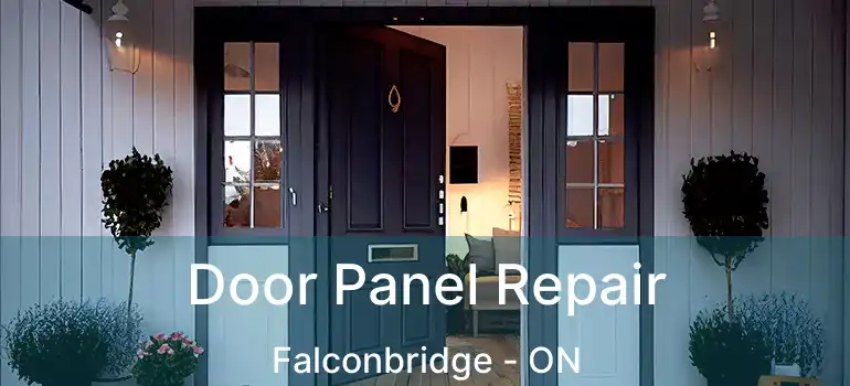  Door Panel Repair Falconbridge - ON