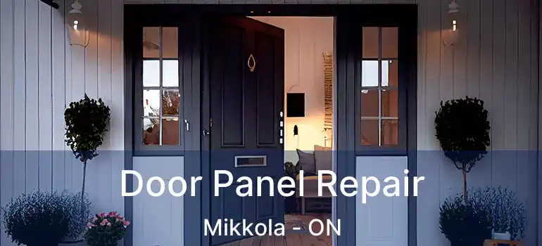  Door Panel Repair Mikkola - ON