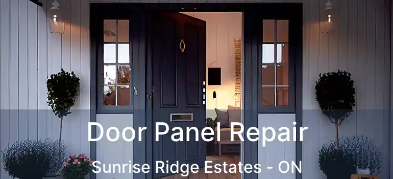  Door Panel Repair Sunrise Ridge Estates - ON
