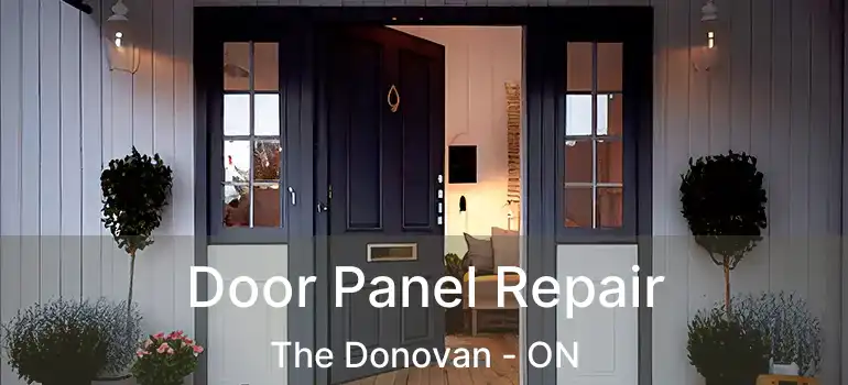  Door Panel Repair The Donovan - ON