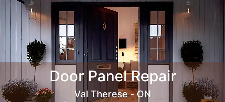  Door Panel Repair Val Therese - ON
