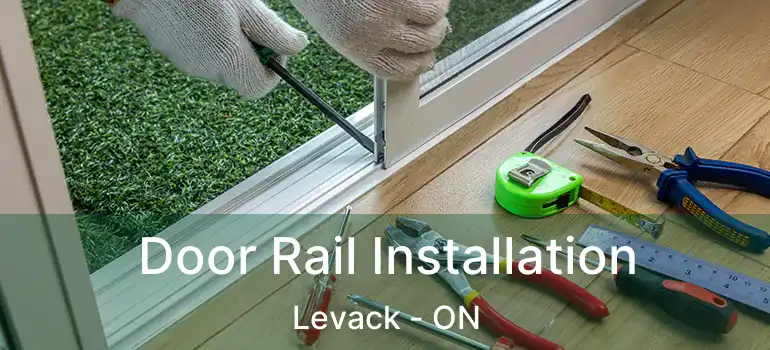  Door Rail Installation Levack - ON