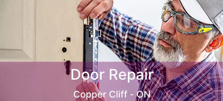  Door Repair Copper Cliff - ON