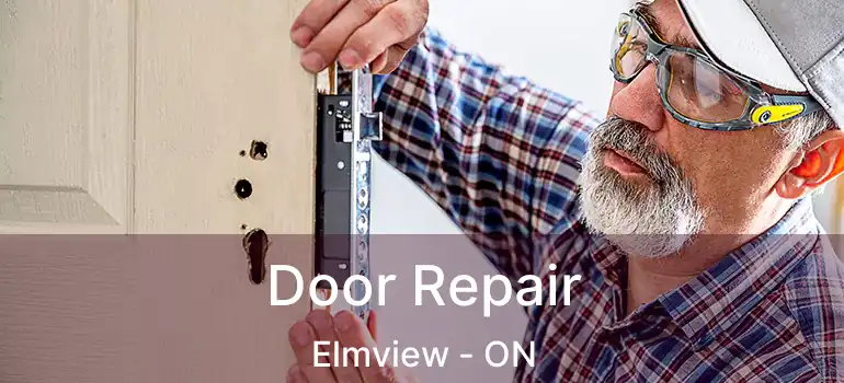  Door Repair Elmview - ON