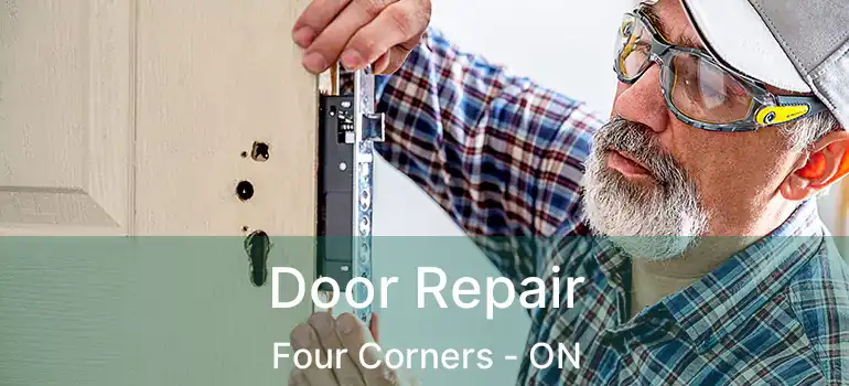  Door Repair Four Corners - ON