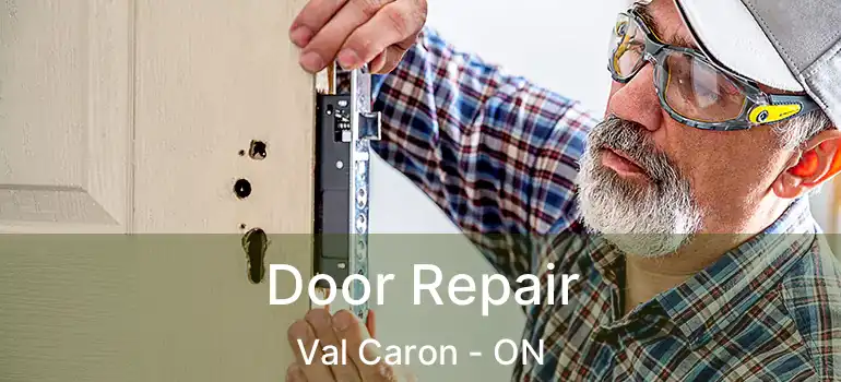  Door Repair Val Caron - ON