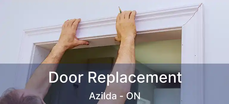  Door Replacement Azilda - ON