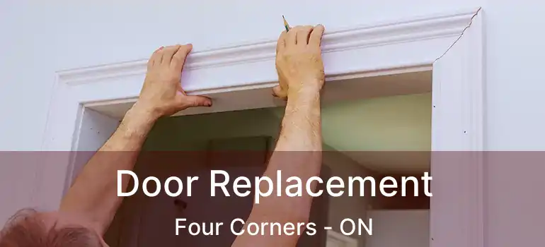  Door Replacement Four Corners - ON