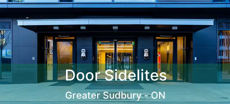  Door Sidelites Greater Sudbury - ON