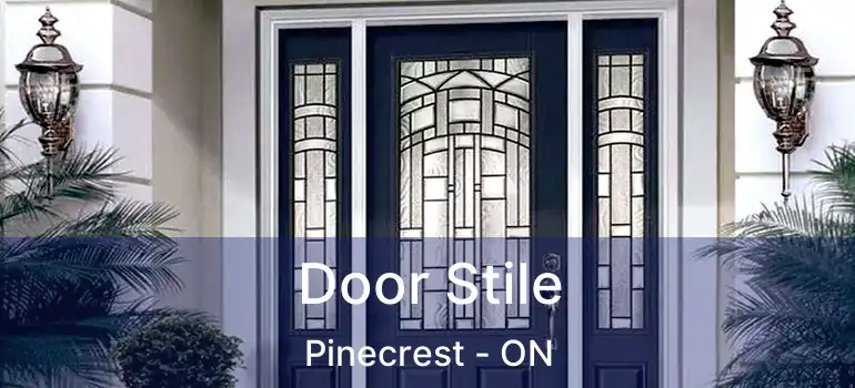  Door Stile Pinecrest - ON