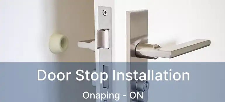  Door Stop Installation Onaping - ON