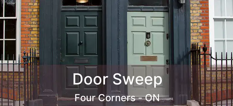  Door Sweep Four Corners - ON