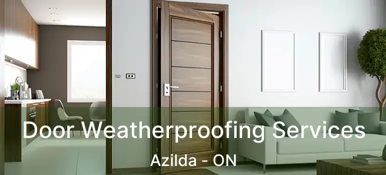  Door Weatherproofing Services Azilda - ON