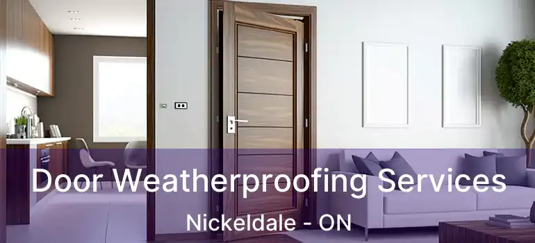  Door Weatherproofing Services Nickeldale - ON