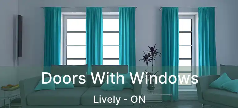  Doors With Windows Lively - ON