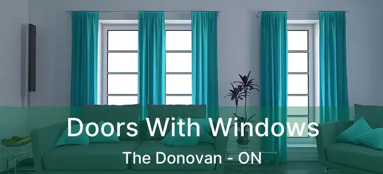 Doors With Windows The Donovan - ON