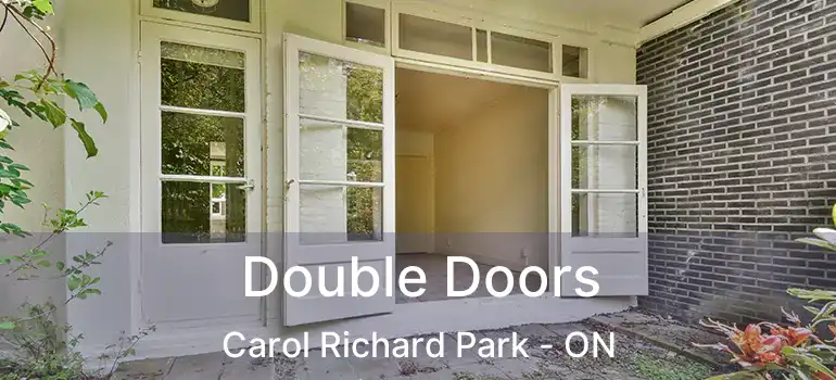  Double Doors Carol Richard Park - ON