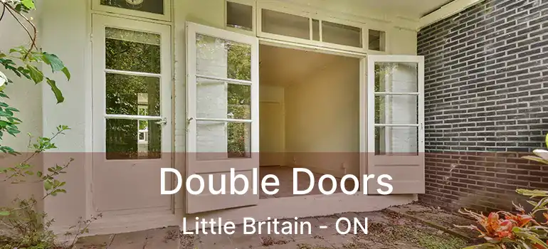  Double Doors Little Britain - ON