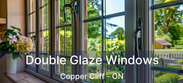  Double Glaze Windows Copper Cliff - ON