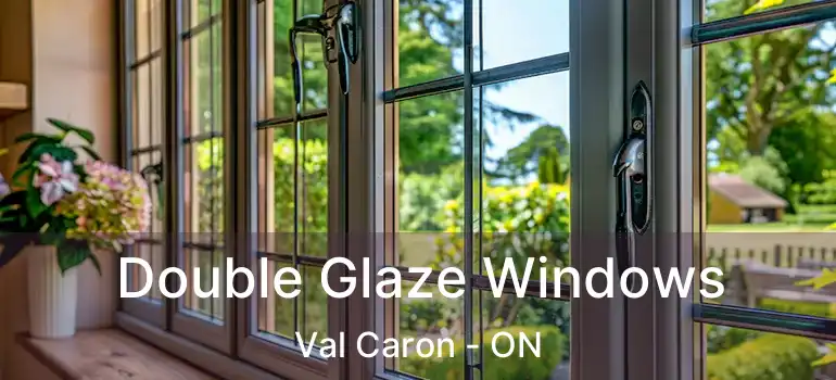  Double Glaze Windows Val Caron - ON