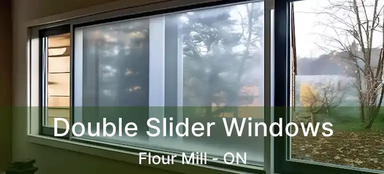 Double Slider Windows Flour Mill - ON
