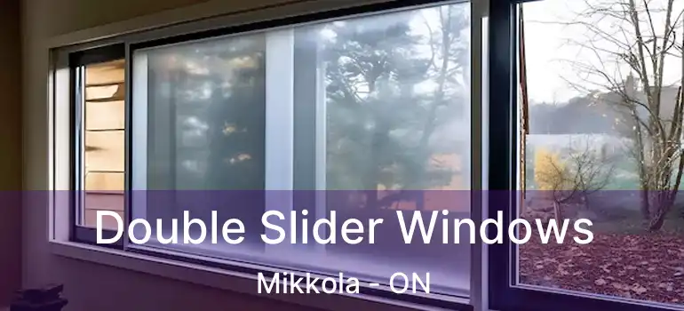  Double Slider Windows Mikkola - ON