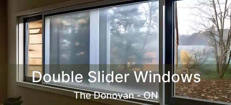  Double Slider Windows The Donovan - ON