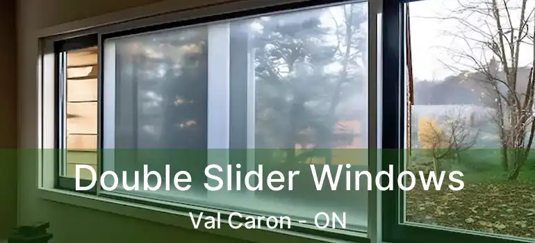  Double Slider Windows Val Caron - ON