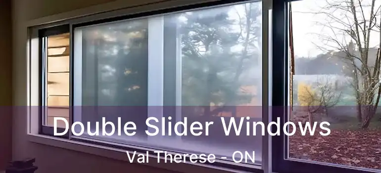  Double Slider Windows Val Therese - ON