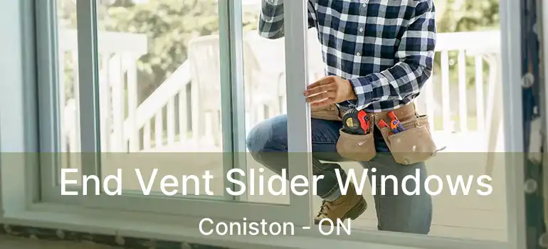  End Vent Slider Windows Coniston - ON
