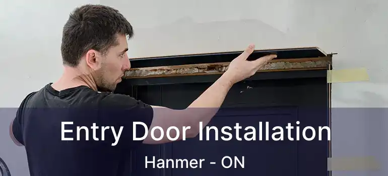  Entry Door Installation Hanmer - ON