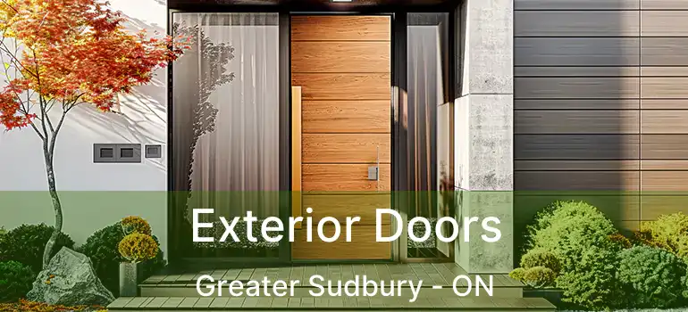  Exterior Doors Greater Sudbury - ON