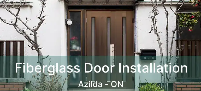  Fiberglass Door Installation Azilda - ON