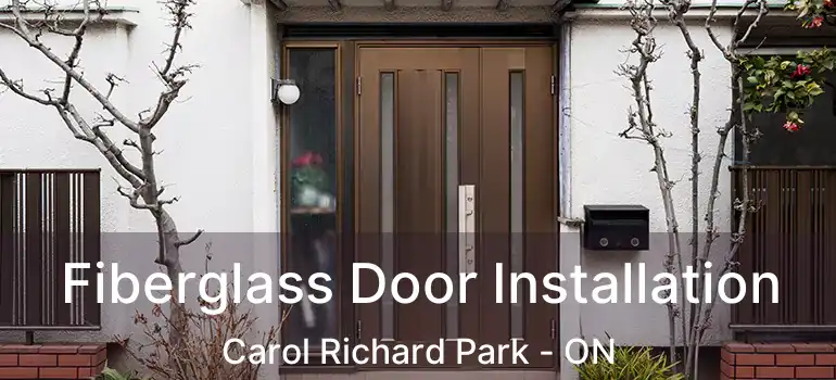  Fiberglass Door Installation Carol Richard Park - ON
