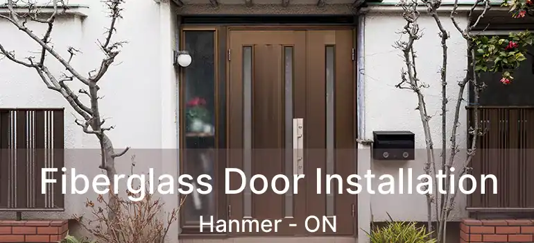  Fiberglass Door Installation Hanmer - ON