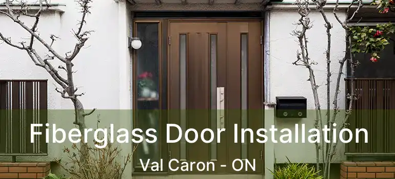  Fiberglass Door Installation Val Caron - ON