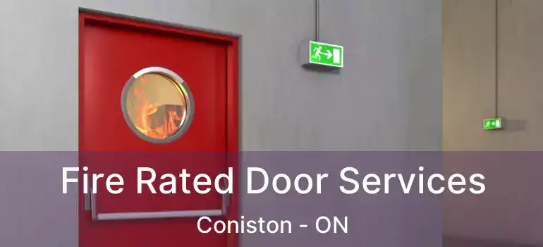  Fire Rated Door Services Coniston - ON