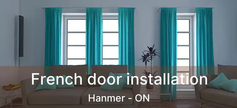  French door installation Hanmer - ON