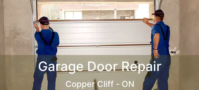 Garage Door Repair Copper Cliff - ON