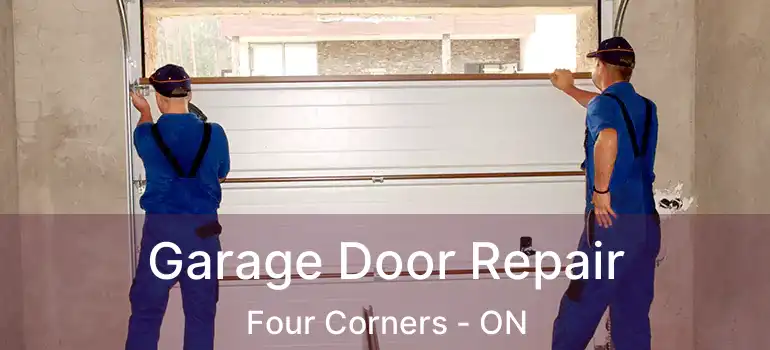  Garage Door Repair Four Corners - ON