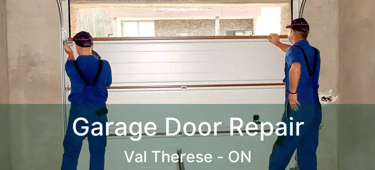  Garage Door Repair Val Therese - ON