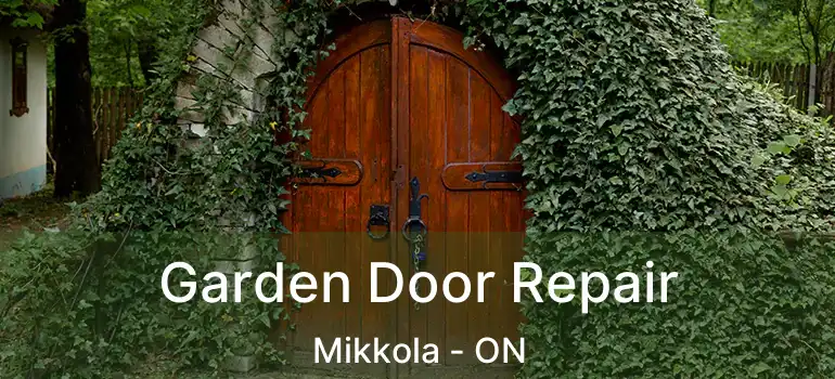  Garden Door Repair Mikkola - ON