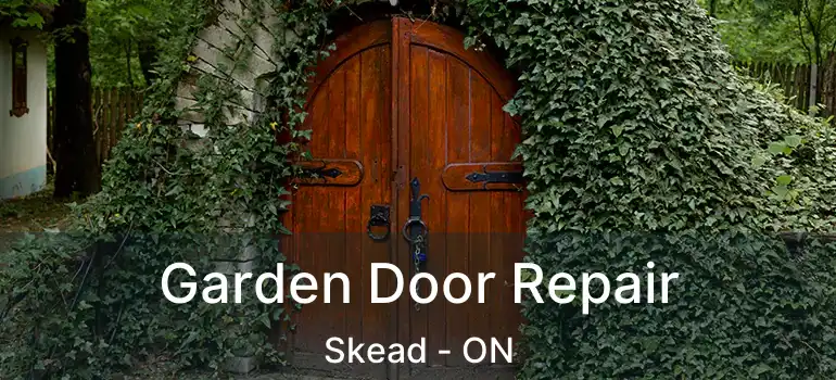  Garden Door Repair Skead - ON